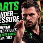 Darts Under Pressure 7 Mental Techniques for Better Focus in Matches