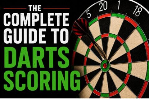 The complete guide to darts scoring
