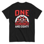 One Hundred And Eighty - T-shirt